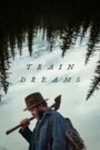 Train Dreams